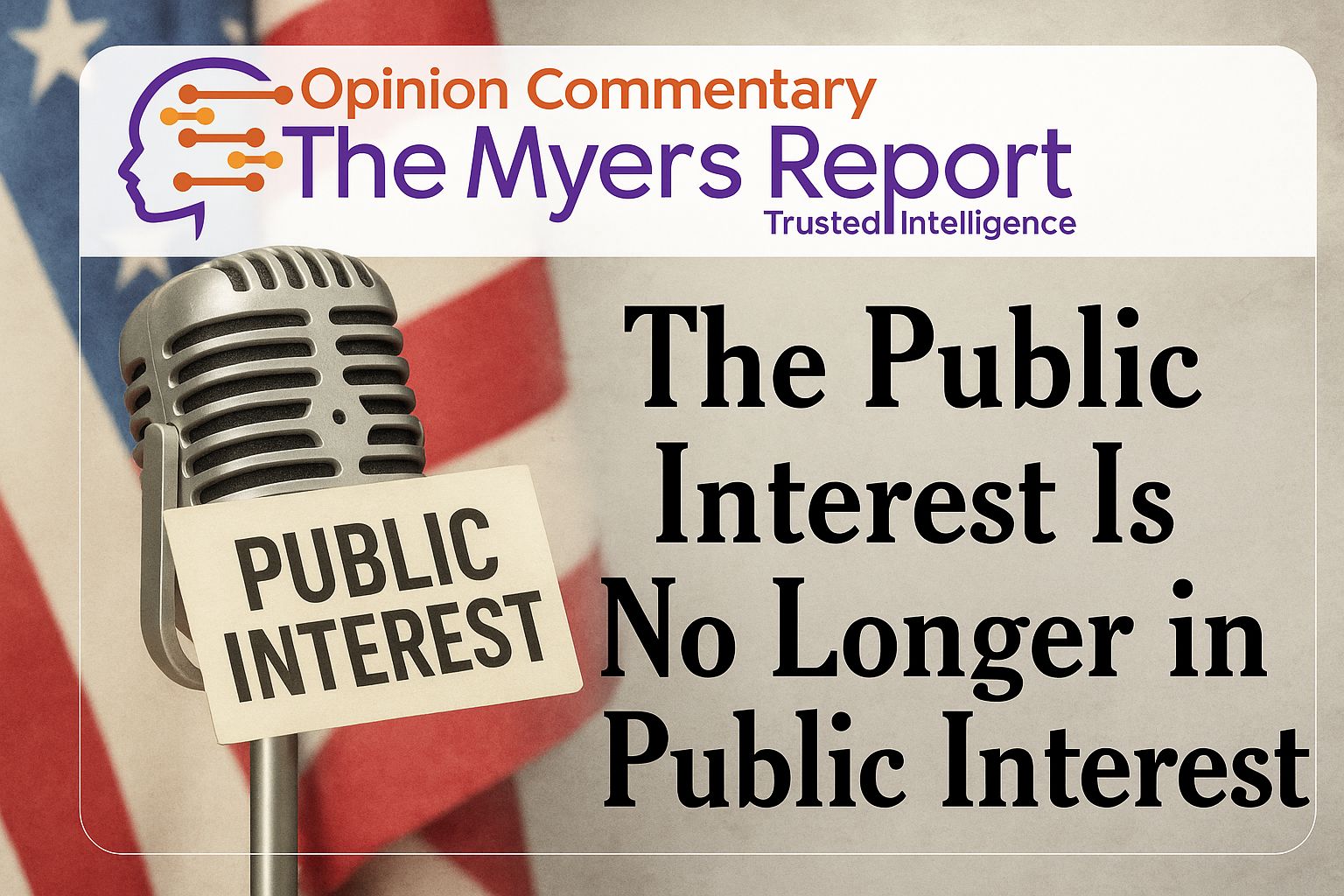 The Public Interest Is No Longer in the Public Interest